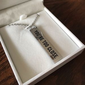 NWT✨ Smartass & Sass “You’re Too Close” Necklace